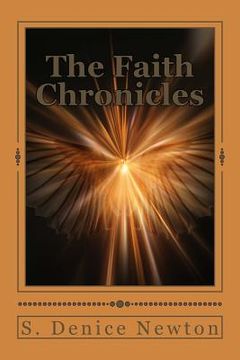 portada The Faith Chronicles: Flash Fiction For The Christian Reader (en Inglés)