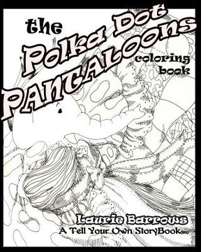 portada The Polka Dot Pantaloons: Coloring Book (en Inglés)