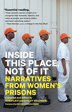 portada Inside This Place, not of it: Narratives From Women's Prisons (Voice of Witness) (en Inglés)