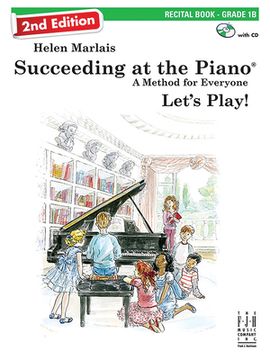portada Succeeding at the Piano, Recital Book - Grade 1b (2nd Edition) (en Inglés)