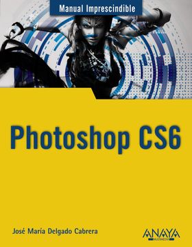 portada Photoshop cs6 (Manuales Imprescindibles Anaya)