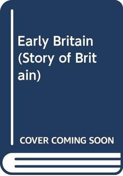 Early Britain (Story of Britain)