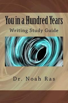 portada You in a Hundred Years: Writing Study Guide (en Inglés)