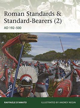 portada Roman Standards & Standard-Bearers (2): Ad 192–500 (Elite) (in English)