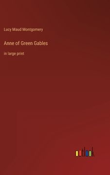 portada Anne of Green Gables: in large print