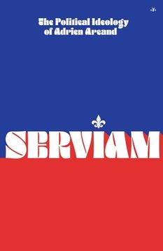 portada Serviam: The Political Ideology of Adrien Arcand (in English)