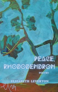 portada Peace, Rhododendron (en Inglés)