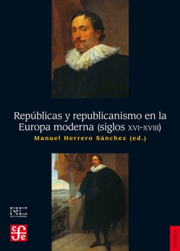 portada Repúblicas y Republicano en la Europa Moderna. Siglos xvi al Xviii