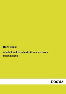 portada Alkohol und Kriminalitaet in allen ihren Beziehungen (German Edition)