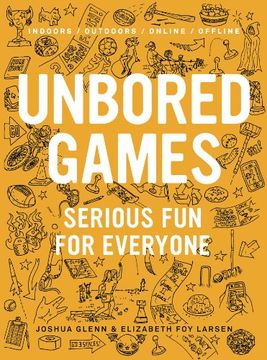 portada Unbored Games: Serious fun for Everyone (en Inglés)
