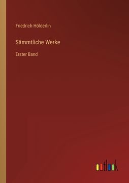 portada Sämmtliche Werke: Erster Band (en Alemán)