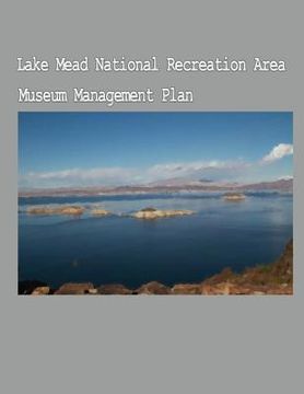 portada The Lake Mead National Recreation Area Museum Management Plan (en Inglés)