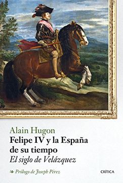 portada Felipe IV y la España de su tiempo (in Spanish)