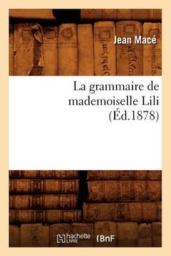 portada La Grammaire de Mademoiselle Lili (Éd.1878)
