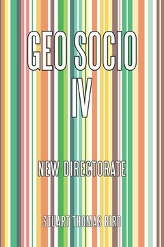 portada Geo Socio Iv: New Directorate (en Inglés)