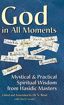 portada God in all Moments: Mystical & Practical Spiritual Wisdom From Hasidic Masters (en Inglés)