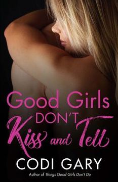 portada Good Girls Don't Kiss and Tell