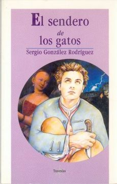 portada El Sendero de los Gatos: El Joven Esteban de Ordaz en la Ciudad de México en 1691