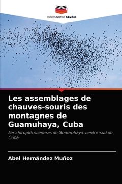portada Les assemblages de chauves-souris des montagnes de Guamuhaya, Cuba