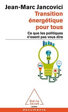 portada Transition Énergétique Pour Tous: Ce que les Politiques N'osent pas Vous Dire