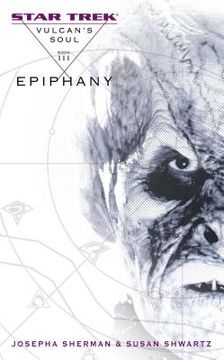 portada Vulcan'S Soul #3: Epiphany: The Original Series: Vulcan'S Soul #3: Epiphany (Star Trek: The Original Series) (en Inglés)