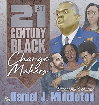 portada 21St Century Black Changemakers: Biography Coloring (en Inglés)