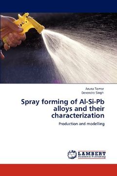spray forming of al-si-pb alloys and their characterization (en Inglés)