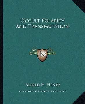portada occult polarity and transmutation (en Inglés)