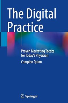 portada The Digital Practice: Proven Marketing Tactics for Today’S Physician