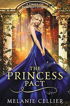 portada The Princess Pact: A Twist on Rumpelstiltskin (Four Kingdoms) (en Inglés)
