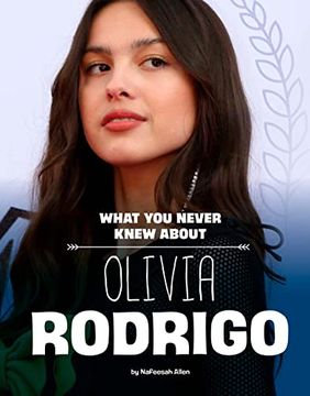 portada What you Never Knew About Olivia Rodrigo (Behind the Scenes Biographies) (en Inglés)
