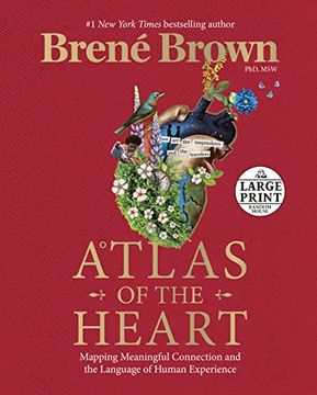 portada Atlas of the Heart: Mapping Meaningful Connection and the Language of Human Experience (Random House Large Print) (en Inglés)