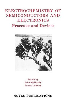 portada electrochemistry of semiconductors and electronics: processes and devices (en Inglés)