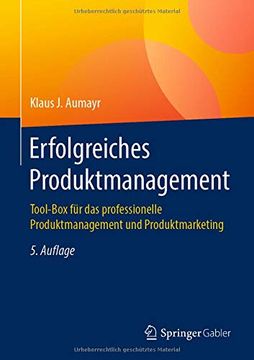 portada Erfolgreiches Produktmanagement: Tool-Box für das Professionelle Produktmanagement und Produktmarketing (en Alemán)
