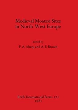 portada Medieval Moated Sites in North-West Europe (en Inglés)