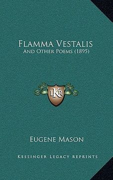 portada flamma vestalis: and other poems (1895) (en Inglés)