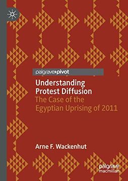 portada Understanding Protest Diffusion: The Case of the Egyptian Uprising of 2011 (en Inglés)