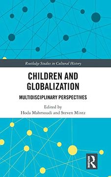 portada Children and Globalization: Multidisciplinary Perspectives (Routledge Studies in Cultural History) (en Inglés)
