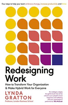 portada Redesigning Work: How to Transform Your Organisation and Make Hybrid Work for Everyone (en Inglés)