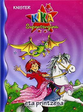 Kika Supersorgina eta printzesa (Euskara - Bruño - Kika Supersorgina)