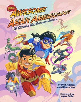 portada More Awesome Asian Americans: 20 Citizens who Energized America (en Inglés)