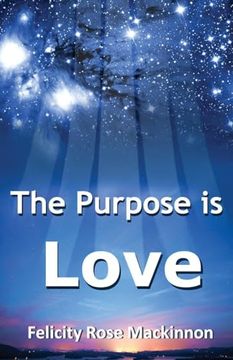portada The Purpose is Love (en Inglés)