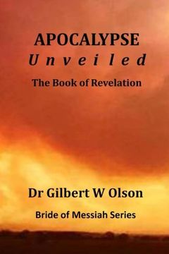 portada Apocalypse Unveiled: The Book of Revelation (Bride of Mession)
