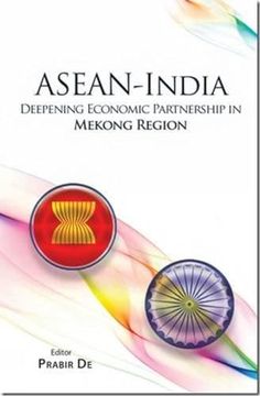 portada Asean India Deepening Economic Partnership in Mokong Region