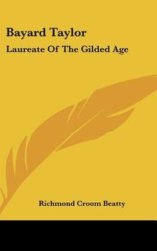 portada bayard taylor: laureate of the gilded age (in English)