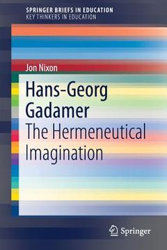 portada Hans-Georg Gadamer: The Hermeneutical Imagination 