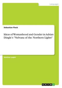 portada Ideas of Womanhood and Gender in Adrian Dingle's Nelvana of the Northern Lights 
