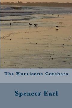 portada the hurricane catchers (en Inglés)