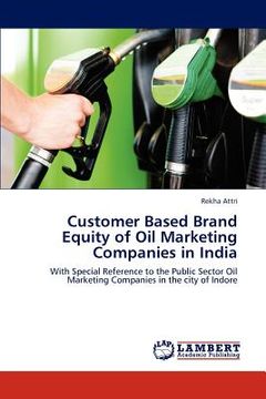 portada customer based brand equity of oil marketing companies in india (en Inglés)