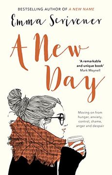 portada A New Day: Moving on from Hunger, Anxiety, Control, Shame, Anger and Despair